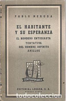 Libros: EL HABITANTE Y SU ESPERANZA - NERUDA, PABLO - Foto 1