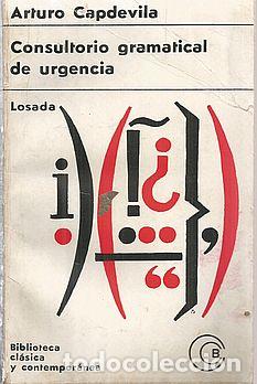 Libros: CONSULTORIO GRAMATICAL - CAPDEVILA, ARTURO - Foto 1