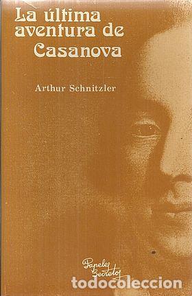 Libros: LA &Uacute;LTIMA AVENTURA DE CASANOVA - SCHNITZLER, ARTHUR - Foto 1