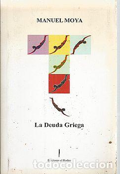 Libros: LA DEUDA GRIEGA - MOYA, MANUEL - Foto 1