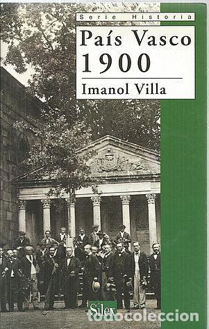 Libros: PA&Iacute;S VASCO 1900 - VILLA, IMANOL - Foto 1