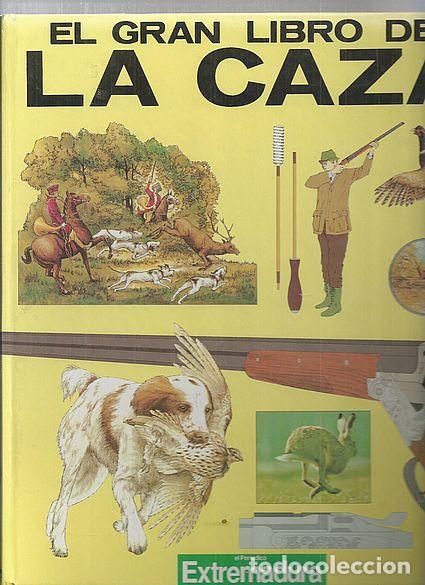 Libros: EL GRAN LIBRO DE LA CAZA - VV.AA - Foto 1