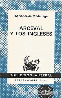 Libros: ARCEVAL Y LOS INGLESES - MADARIAGA, SALVADOR DE - Foto 1
