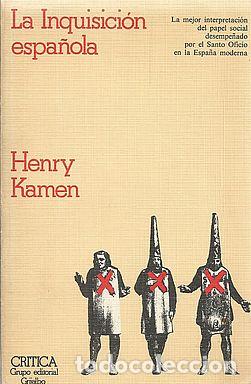 Libros: LA INQUISICI&Oacute;N ESPA&Ntilde;OLA - KAMEN, HENRY - Foto 1