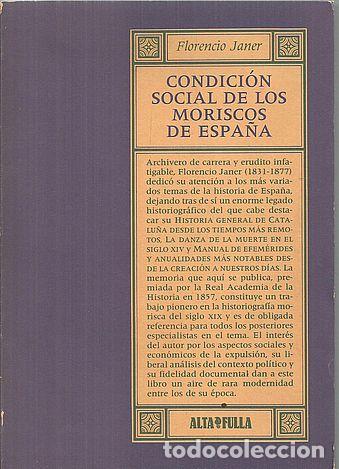 Libros: CONDICI&Oacute;N SOCIAL DE LOS MORISCOS DE ESPA&Ntilde;A - JANER, FLORENCIO - Foto 1