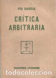 Libros: CR&Iacute;TICA ARBITRARIA - BAROJA, P&Iacute;O - Foto 1