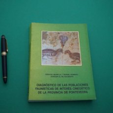 Libros: AMF-25C/ DIAGNOSTICO DE LAS POBLACIONES FAUNISTICAS DE INTERES CINEGETICO DE PONTEVEDRA. Lote 389476039