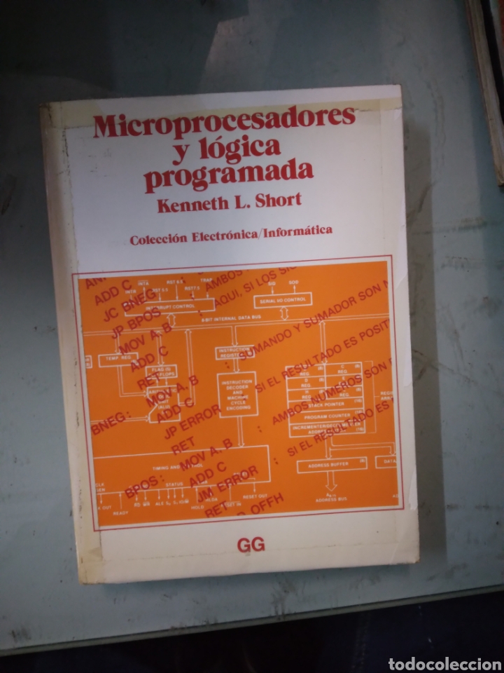 Libros: Microprocesadores y l&oacute;gica programada, Kenneth L. SHORT, Gustavo Gili - Foto 1