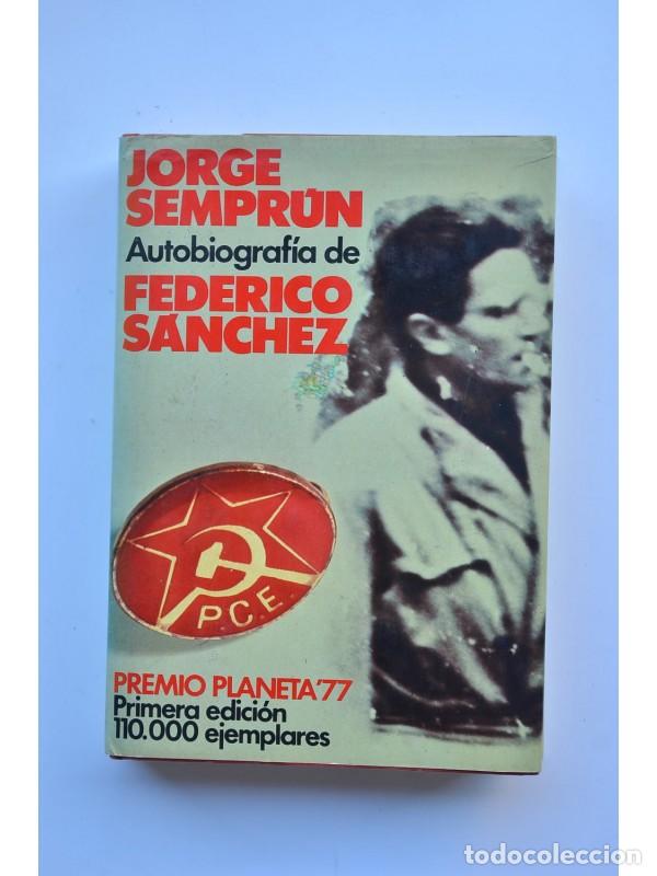 Libros: Autobiograf&iacute;a de Federico S&aacute;nchez - SEMPR&Uacute;N, Jorge - Foto 1