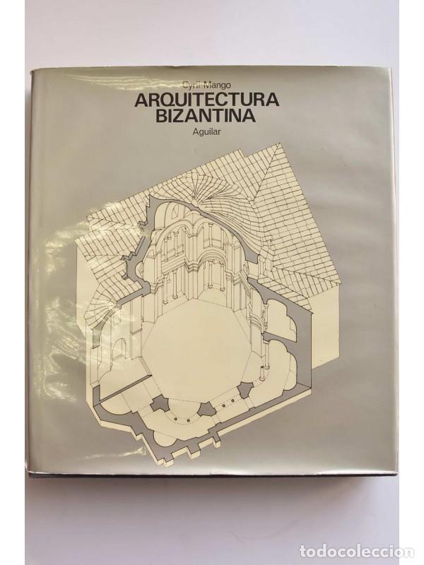 Libros: Arquitectura bizantina - MANGO, Cyril - Foto 1