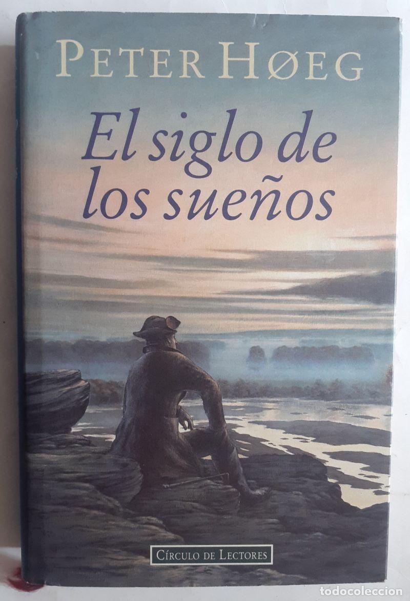 Libros: El siglo de los sue&ntilde;os - Peter H&oslash;eg - Foto 1