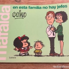 Libros: MAFALDA. EN ESTA FAMILIA NO HAY JEFES (LUMEN GRÁFICA) - QUINO QUINO. Lote 389575819