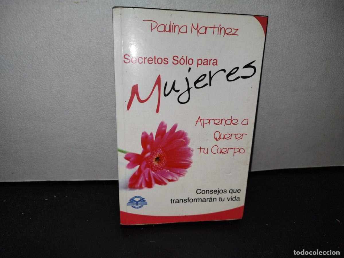 Libros: 62- SECRETOS S&Oacute;LO PARA MUJERES - PAULINA MART&Iacute;NEZ