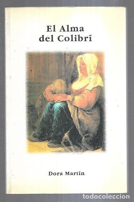 Libros: ALMA DEL COLIBRI - EL - MARTIN, DORA - Foto 1