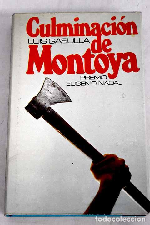 Libros: Culminaci&oacute;n de Montoya.- Gasulla, Luis - Foto 1