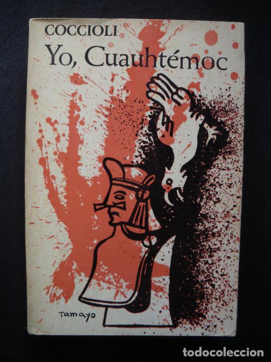 Libros: Carlo Coccioli - Yo, Cuauht&eacute;moc - Foto 1