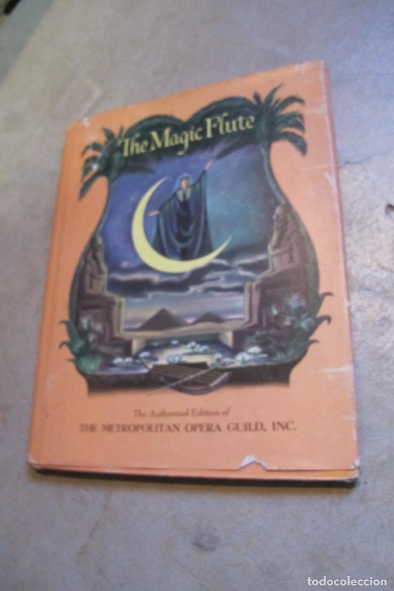 Libros: THE MAGIC FLUTE THE AUTHORIZED EDITION OF THE METROPOLITAN OPERA GUILD LA FLAUTA MAGICA INGLE MOZART