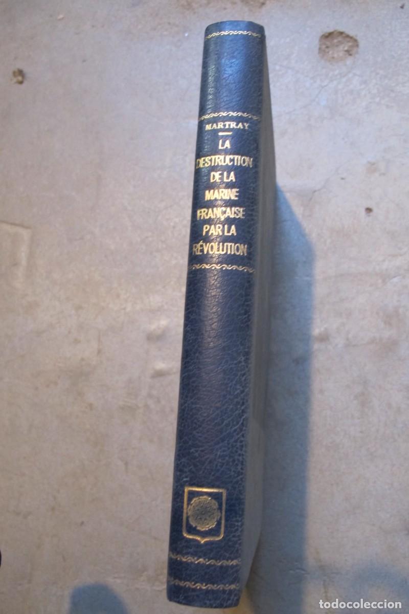 Livros em segunda m&atilde;o: LA DESTRUCCION DE LA MARINE FRAN&Ccedil;AISE PAR LA REVOLUTION. MARTRAY JOSEPH. DESTRUCCION MARINA FRANCESA