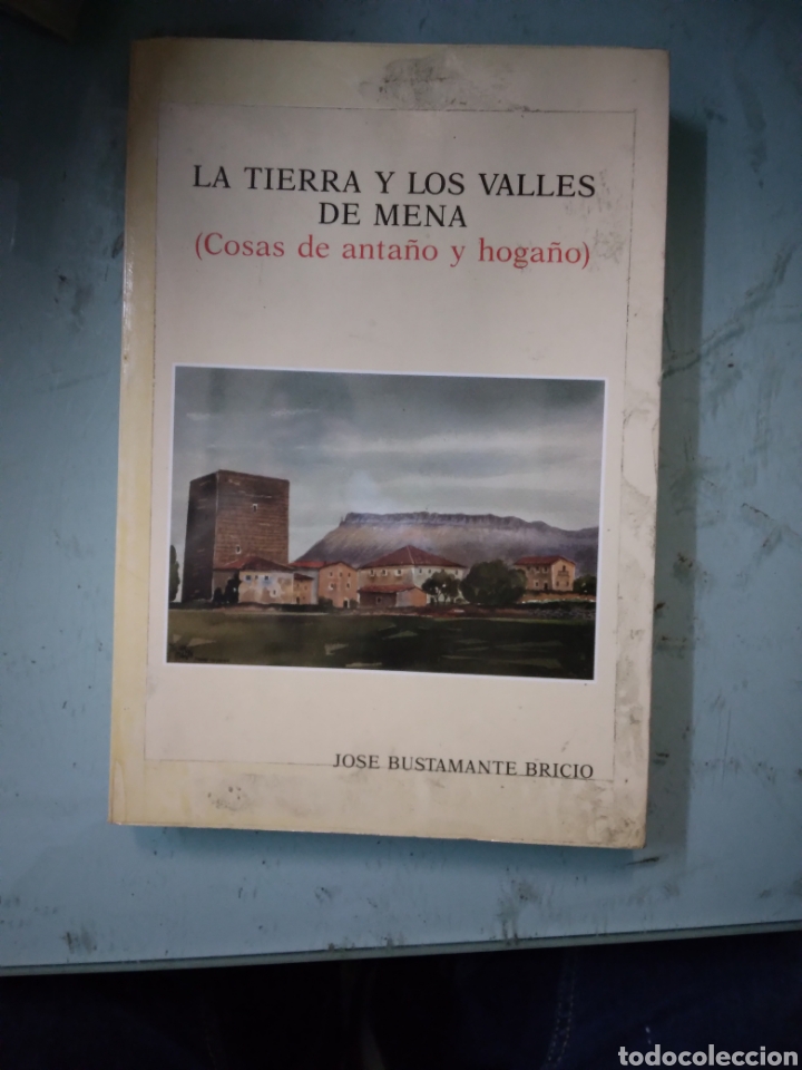 Libri di seconda mano: Jose Bustamante Bricio, La tierra y los valles de Mena