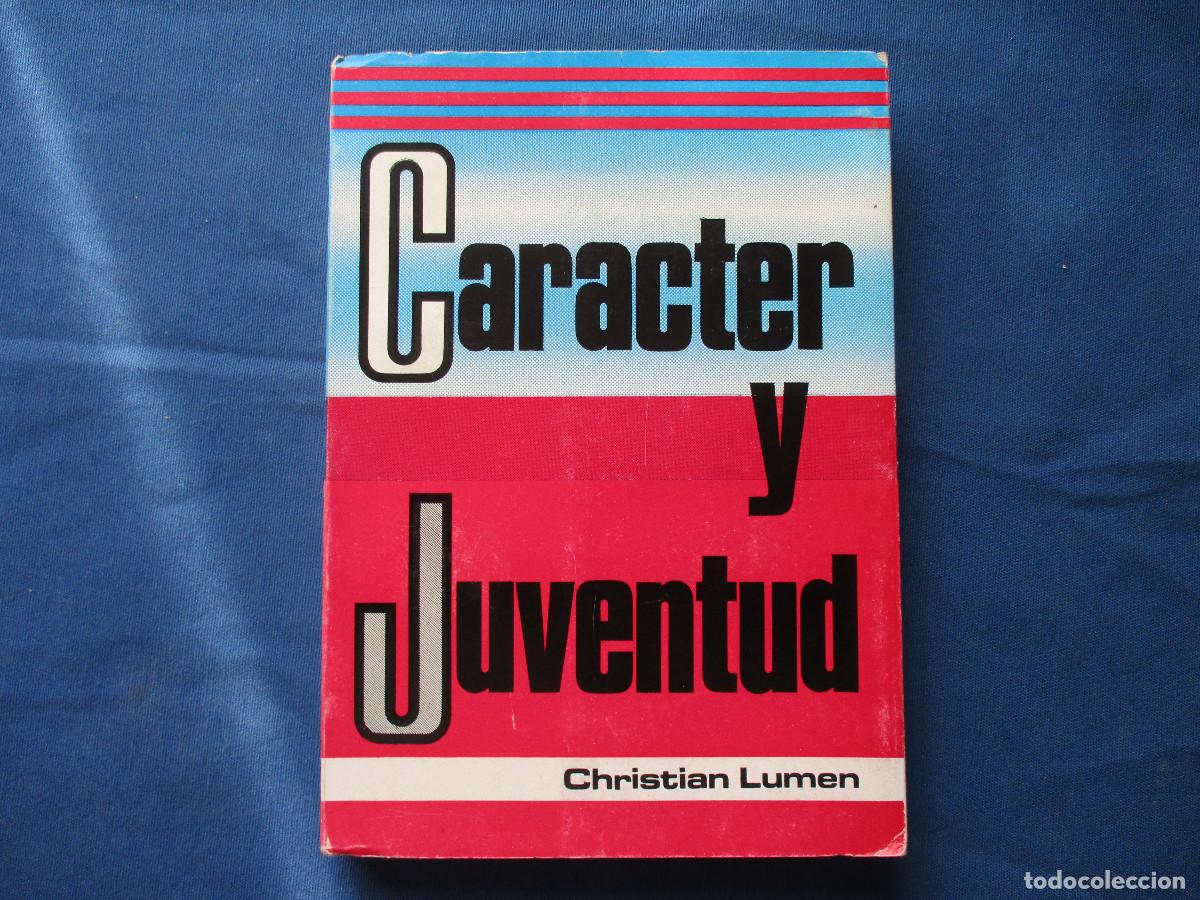 Libros: CAR&Aacute;CTER Y JUVENTUD / CHRISTIAN LUMEN 1972 - Foto 1
