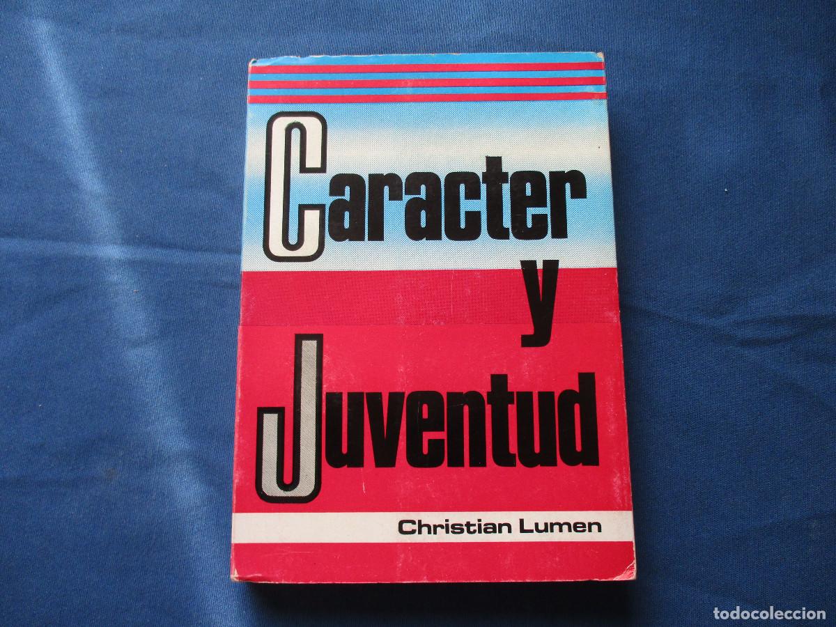 Libros: CAR&Aacute;CTER Y JUVENTUD / CHRISTIAN LUMEN 1972 - Foto 2