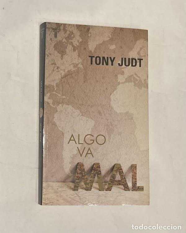 Libros: JUDT, Tony. - Algo va mal. - Foto 1