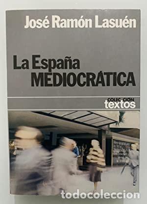 Libros: La Espa&ntilde;a mediocr&aacute;tica - Foto 1