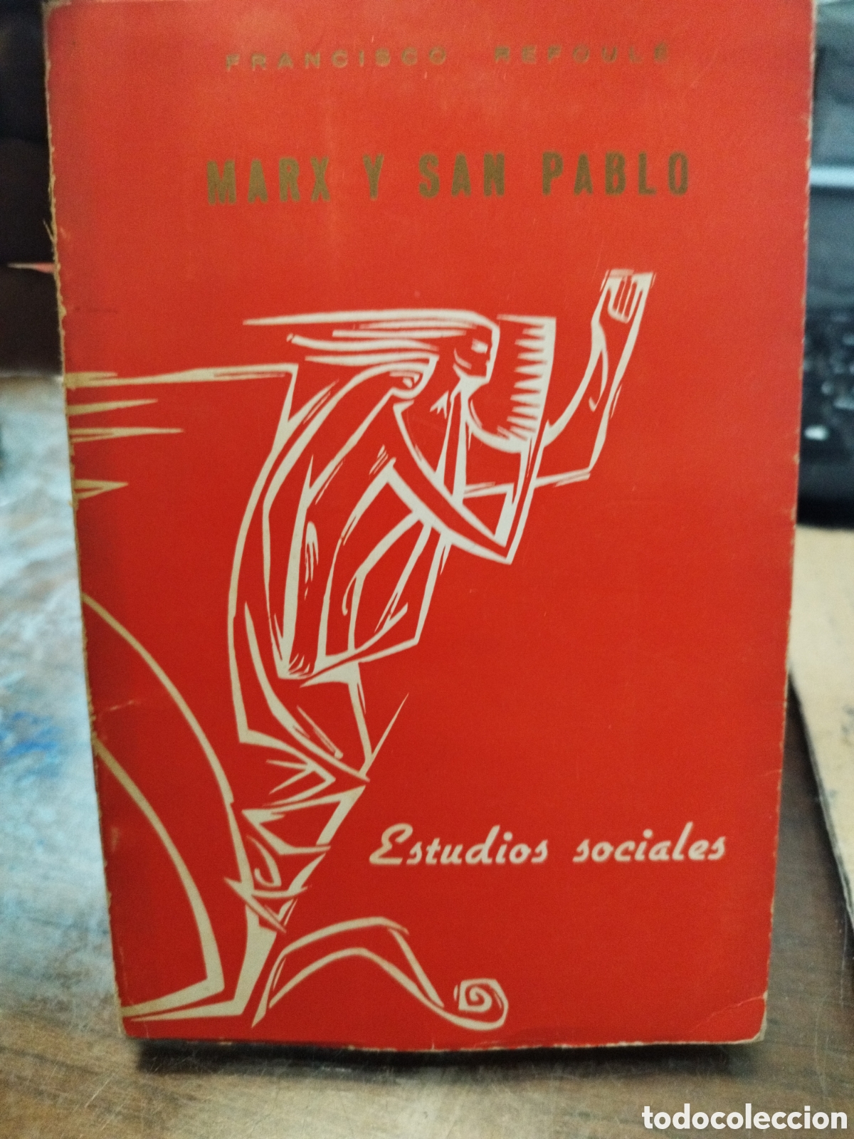 Libros: MARX Y SAN PABLO. Liberar al hombre - REFOULE,Francisco - Foto 1