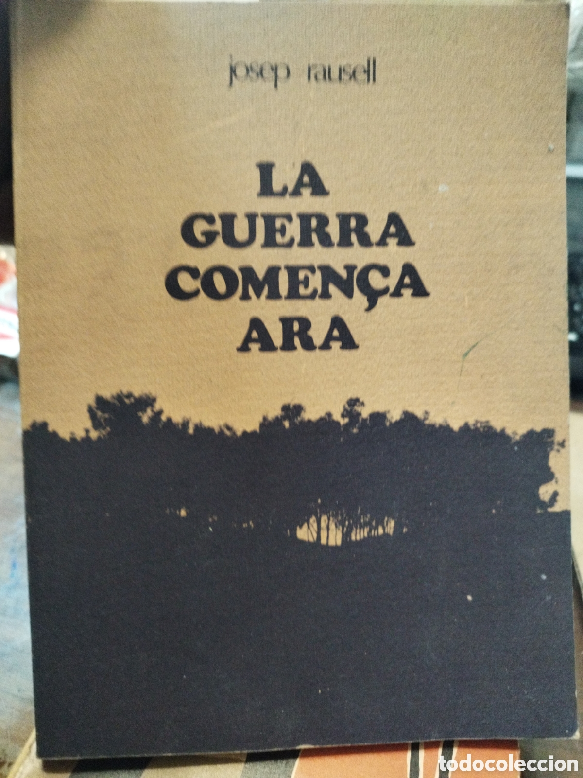 Libros: LA GUERRA COMEN&Ccedil;A ARA - RAUSELL,Josep - Foto 1