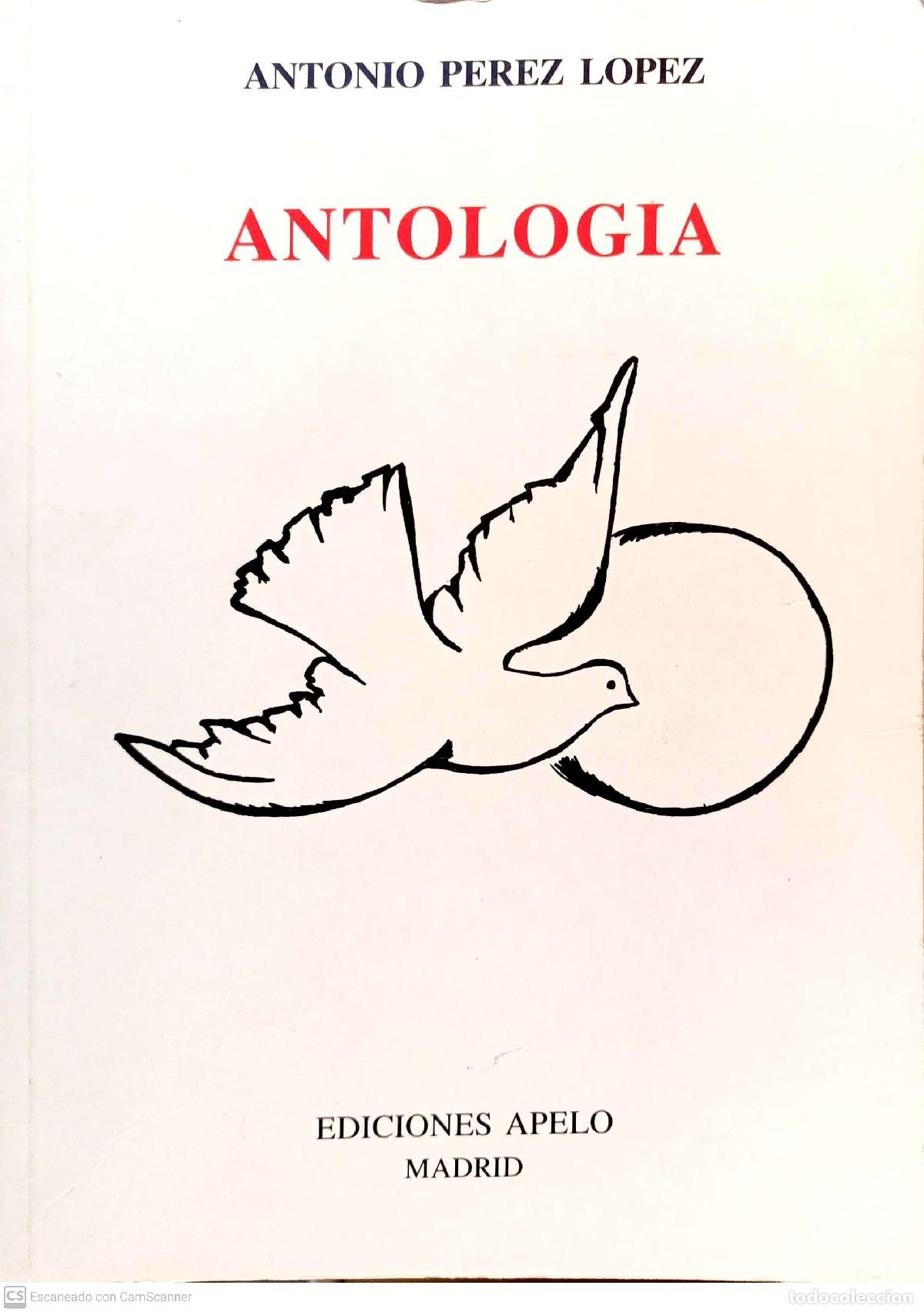 Libros: Antolog&iacute;a - Antonio P&eacute;rez L&oacute;pez - Foto 1