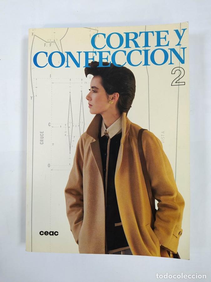 Libros: Corte y Confecci&oacute;n. 2 CEAC. - VVAA. TDK44 - Foto 1