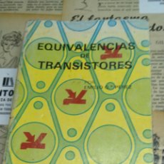 Libros: EQUIVALENCIAS DE TRANSISTORES. EMILIO G. PÉREZ.. Lote 389786949