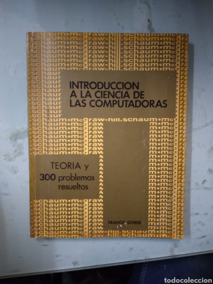Libros: Introducci&oacute;n a la ciencia de las computadoras, Francis Scheid - Foto 1