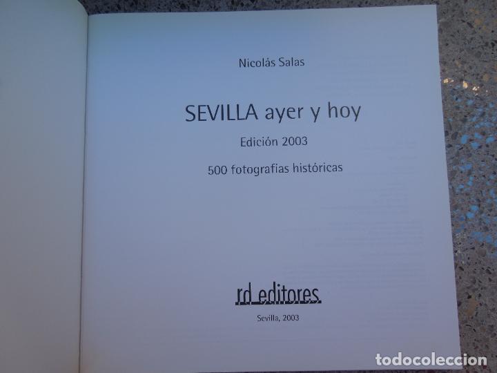 Libros: SEVILLA AYER Y HOY - NICOLAS SALAS- RD EDITORES 2003 - Foto 4