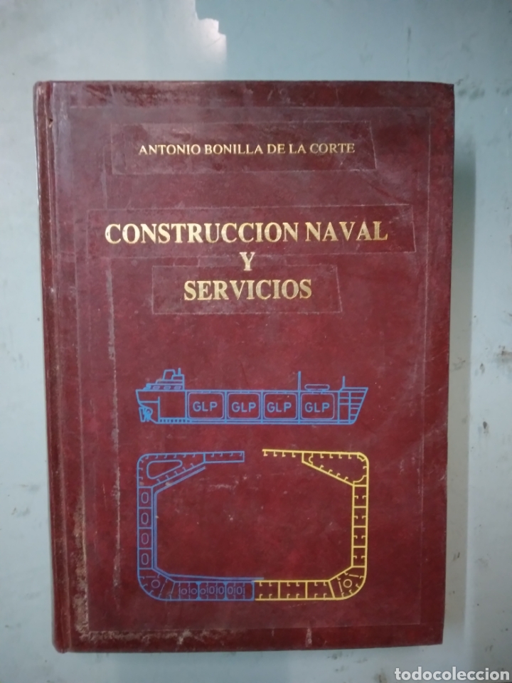 Libros: Antonio Bonilla de la Corte, Construcci&oacute;n naval y servicios - Foto 1