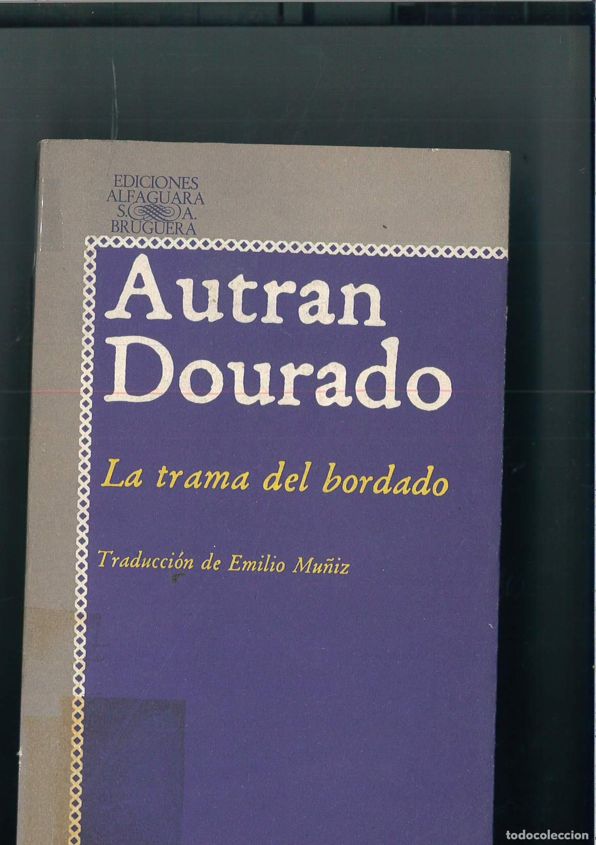 Libros: La trama del bordado - Autran Dourado - Foto 1