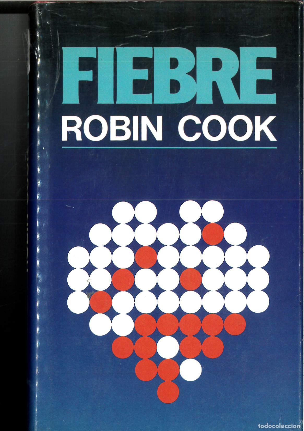 Libros: FIEBRE - ROBIN COOK - Foto 1