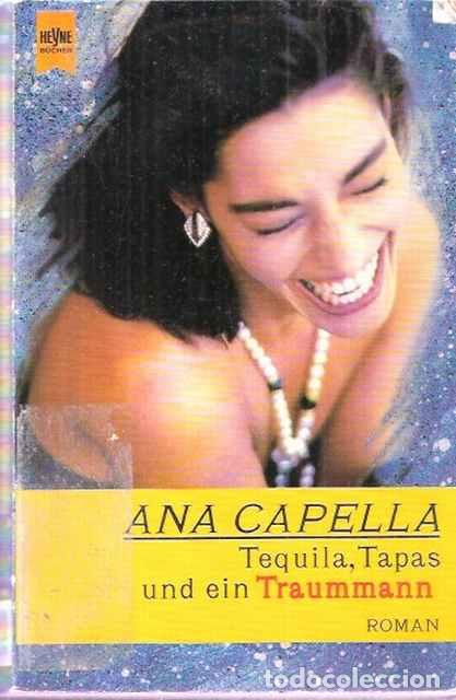 Libros: Tequila, Tapas und ein Traummann - Ana Capella - Foto 1