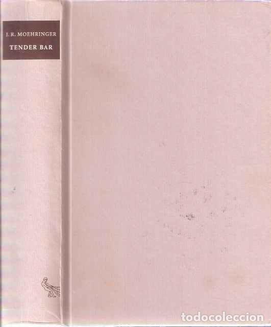 Libros: Tender Bar - J. R. Moehringer - Foto 1