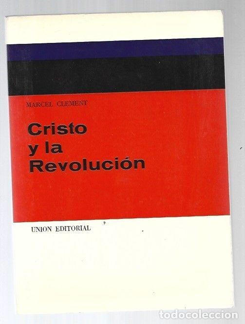Libros: CRISTO Y LA REVOLUCION - CLEMENT, MARCEL - Foto 1