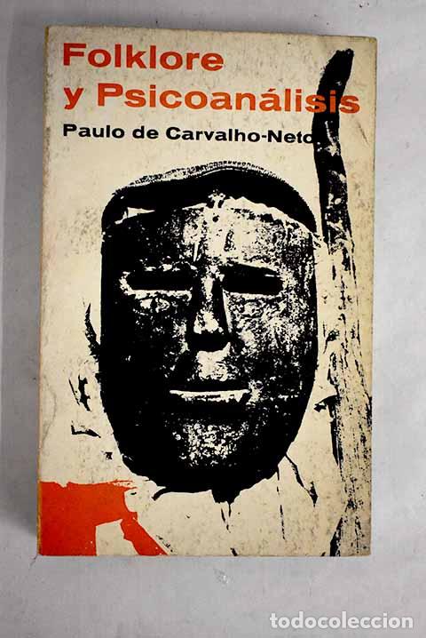 Libros: Folklore y psicoan&aacute;lisis.- De Carvalho-Neto, Paulo - Foto 1