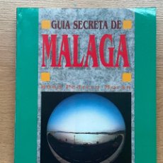 Libros: GUIA SECRETA DE MALAGA, GUIAS SECRETAS, EDICIONES JUCAR. Lote 389880589