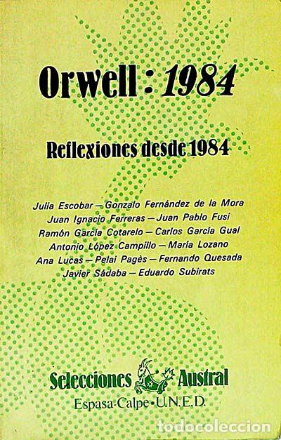 Libros: Orwell: 1984. Reflexiones desde 1984 - VVAA - Foto 1