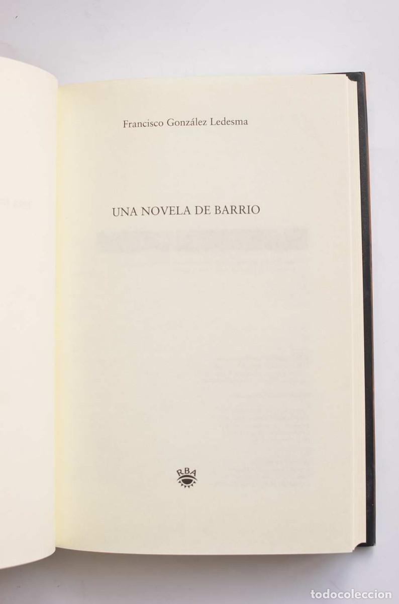 Libros: Una novela de barrio - GONZ&Aacute;LEZ LEDESMA, Francisco - Foto 3