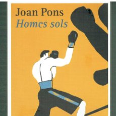 Libros: HOMES SOLS.. - JOAN PONS... Lote 389924424