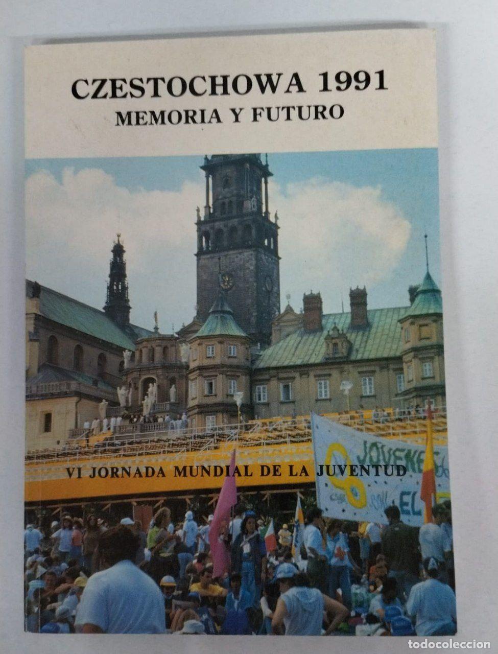 Livros em segunda m&atilde;o: Czestochowa 1991. Memoria y Futuro. VI jornada mundial de la juventud