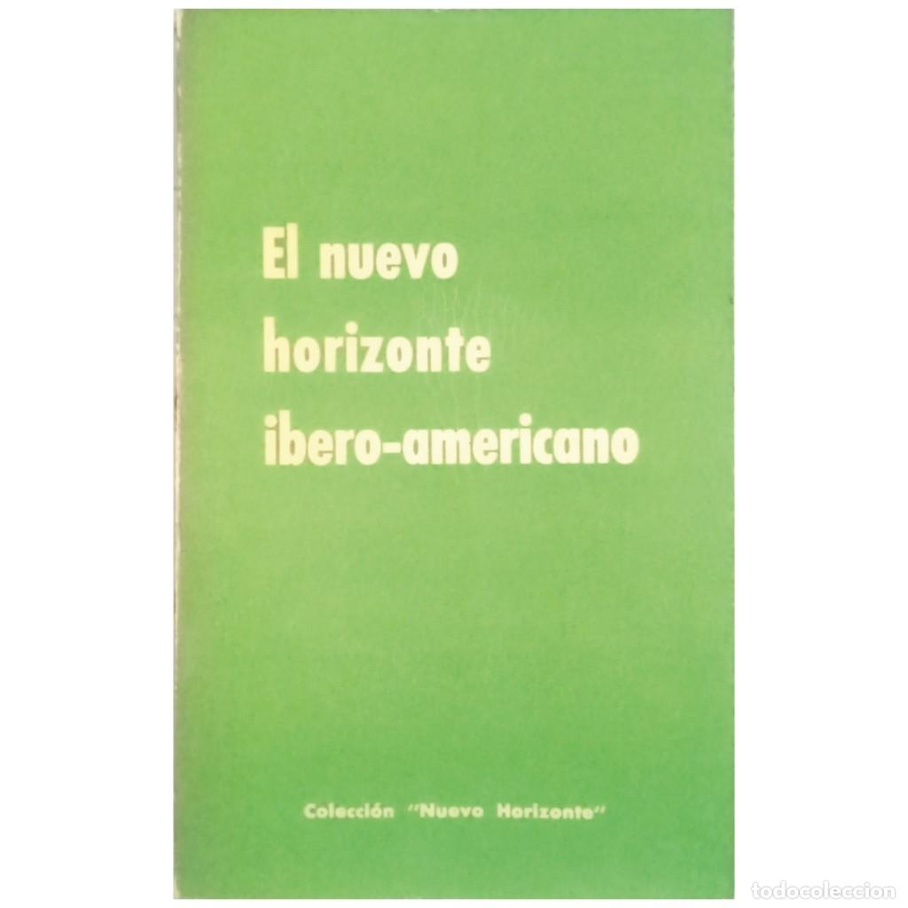 Libros: EL NUEVO HORIZONTE IBERO-AMERICANO - Foto 1