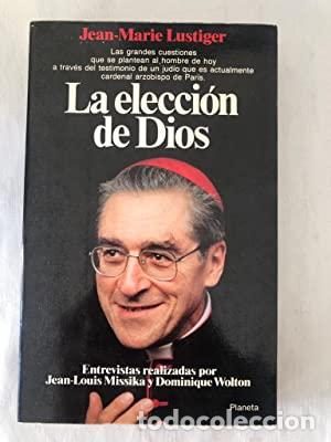 Libros: La elecci&oacute;n de Dios - Jean-Marie Lustiger - Foto 1