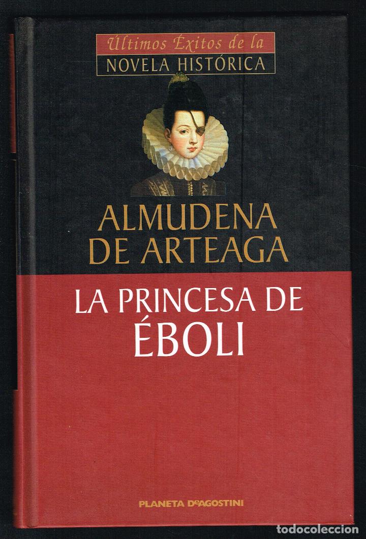 Libros: LA PRINCESA DE &Eacute;BOLI - ALMUDENA DE ARTEAGA - 2001 - Foto 1