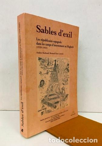 Libros: Sables d'exil. Les r&eacute;publicains espagnols dans les camps d'internement au Maghreb (1939-1945).Firmad